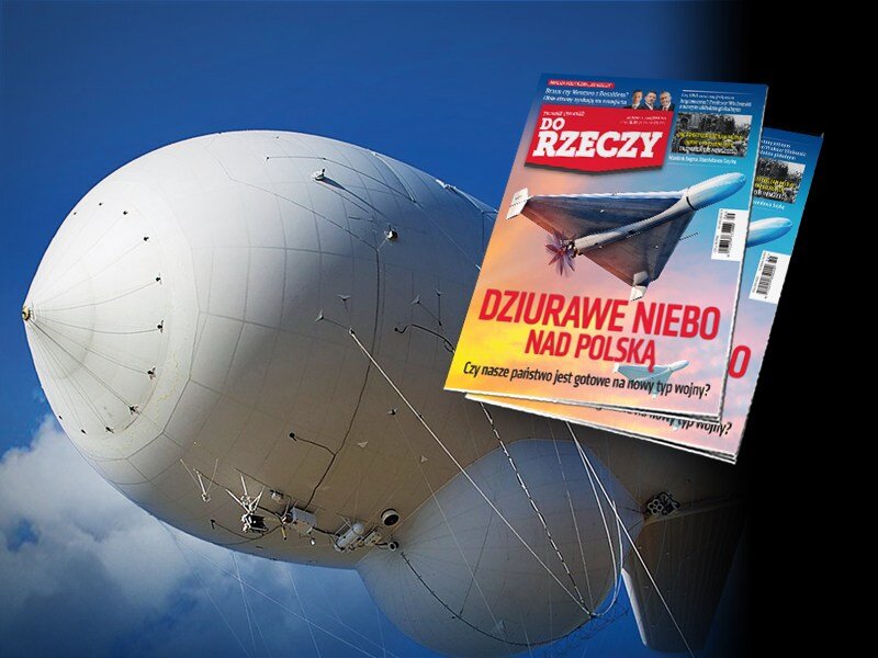 "Do Rzeczy" nr 36: Dziurawe niebo nad Polską. Czy nasze państwo jest gotowe na nowy typ wojny?